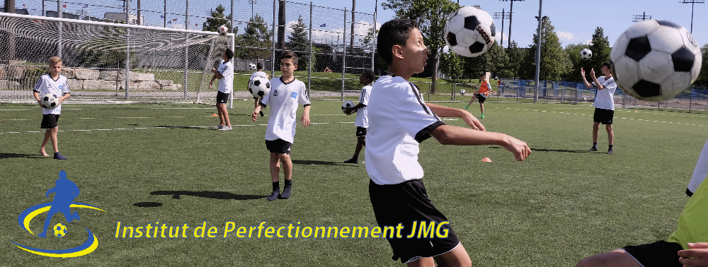 INSCRIPTION à notre académie de soccer de montréal l’INSTITUT de PERFECTIONNEMENT JMG pour l’ETE 2018 vous avez le choix entre 50 et 75 séances.